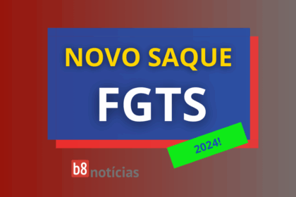 Saque do FGTS, b8 Notícias